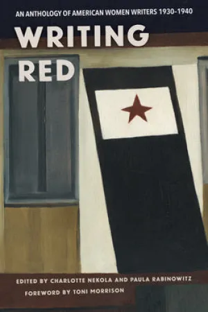 Writing Red: An Anthology of American Women Writers, 1930-1940